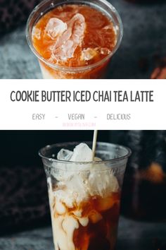 two cups filled with ice and orange slices on top of each other, next to the words cookie butter iced chai tea latte