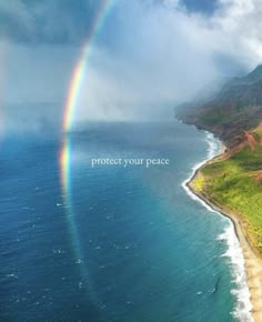 a rainbow over the ocean with a message written on it that reads protect your peace