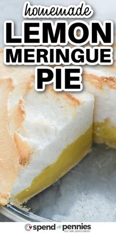 lemon meringue pie with the words homemade lemon meringue pie