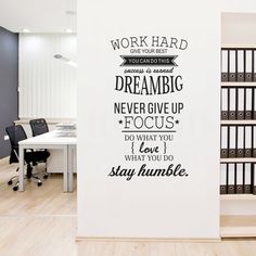 a wall decal that says work hard and dream big never give up focus do what you love i don't want you do stay humble