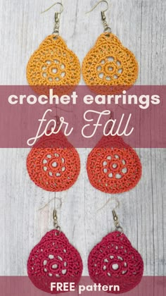 Image of three sets of circular crochet earrings with brass colored hooks. The top pair is mustard yellow, the middle pair is orange, and the bottom pair are red. Overlay text reads crochet earrings for fall free pattern. Free Crochet Earrings Patterns, Crochet Heart Earrings Free Pattern, Crocheted Earrings Pattern Free, Fall Earrings Diy, Homemade Earrings Ideas