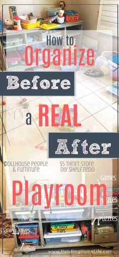 the words how to organize before a real after playroom