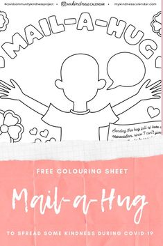 Are your kids missing their friends, family and teachers during Covid-19? This adorable craft and activity and craft will let them reach out and spread love even while social distancing! With this free printable from My Kindness Calendar kids can colour the hug to look like them and mail to a friend. Great for moms on Mother’s Day too! #activitiesforkids #homeschooling #coloringpages #socialemotionallearning Mail A Hug, Kindness Crafts, Afterschool Program, Friendship Theme, Virtual Teaching