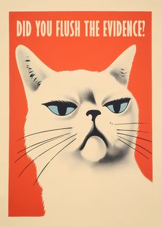 Indulge in the whimsical mystery of our intriguing poster, "The Feline Inquisitor: Did You Flush the Evidence?" This captivating artwork features a cat with a judgmental gaze, playfully questioning your bathroom etiquette with the bold inquiry, "Did you flush the evidence?"

The comical illustration captures the essence of feline curiosity and mischief, turning a routine activity into a detective-worthy moment. Suspicious Cat, Toilet Illustration, Prints For Bathroom, Bathroom Etiquette, Toilet Wall Art, Toilet Poster, Odd Art, Om Art, Style Toilet