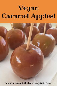 several caramel apples on sticks with text overlay that says vegan caramel apples