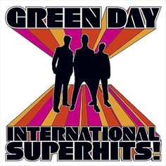 Green Day - International Superhits - Vinyl LP Green Day Tattoo, Neo Punk, 21st Century Breakdown, Macy's Day Parade, Nice Guys Finish Last, Rock Photo, Blanket Bedspread, Tré Cool, Last Ride