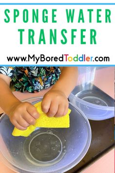 a young child is washing dishes with sponges on the stove top and text overlay reads sponge water transfer