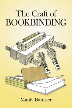 the craft of bookbinding by mary banister image is an illustration of books and tools