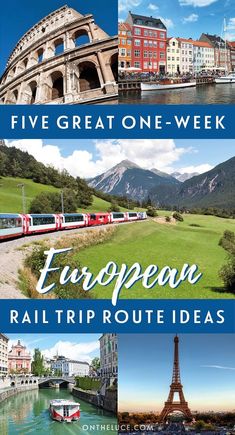 four different pictures with the words five great one - week european rail trip route ideas