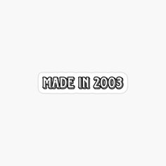 made in 2009 sticker on a white background