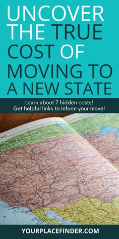 an open book with the title, how to uncover the true cost of moving to a new state