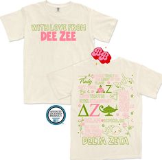 a t - shirt with the words, love from dee zee and delta zeta