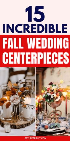 the cover of 15 incredible fall wedding centerpieces