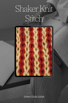 Shaker Knit Stitch Cozy Items, Embellished Clothing, Purl Stitch, Elegant Pattern, Knit Stitch, Beautiful Embroidery, Knitting Projects, Embroidery Patterns, Blankets