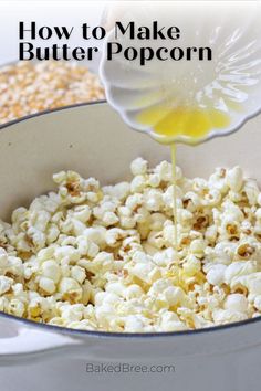 how to make butter popcorn in a pot with text overlay that reads, how to make butter popcorn