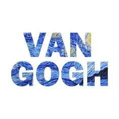 the words van gogh written in blue and yellow