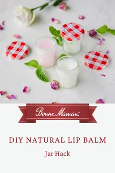 homemade natural lip balm recipe with flowers and leaves on the side, text reads diy natural lip balm jar hack