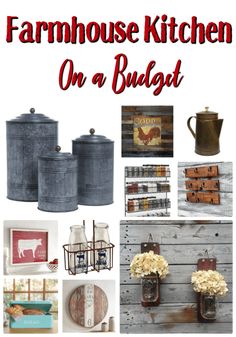 farmhouse kitchen on a budget collage with pictures and text overlaying the image