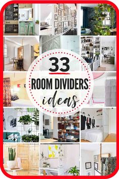 the words 33 room dividers ideas are shown in red and white, with images of various