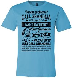 Just Call Grandma T Shirts | Funny Grandma Shirts | Funny Grandma Gifts turquise Grandma Cricut, Grandma T Shirts, Parent Problems, Funny Grandma Shirts, Declutter Closet, First Time Grandma, Funny Grandma, Call Grandma, Creative Thoughts