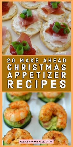 christmas appetizers with text overlay that reads 20 make ahead christmas appetizer recipes