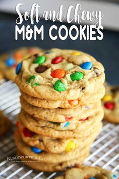 soft and chewy m & m cookies stacked on top of each other with text overlay