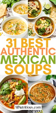 the best mexican soups for any type of meal that is ready to be eaten