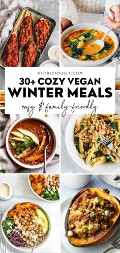 a collage of winter meals with text overlay that reads 30 + cozy vegan winter meals