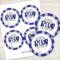 blue and white polka dot printables with the words, out of my blue just for you