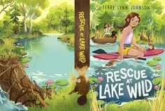 there is a book cover for rescue at lake wild with a girl on a paddle boat