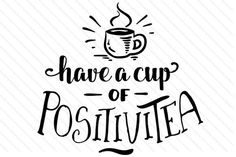 have a cup of positivity svt