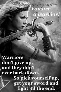 Warrior Warrior Tattoo, The Social Network, Warrior Women, Strong Women Quotes