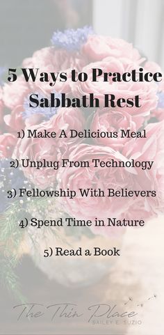 the five ways to practice sabath rest with text overlay that reads 5 ways to practice sabath rest