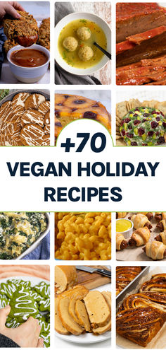 the top ten vegan holiday recipes with text overlay that reads, 70 vegan holiday