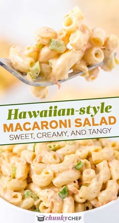 a spoon full of macaroni salad with the title above it that reads hawaiian style macaroni salad sweet, creamy, and tangy