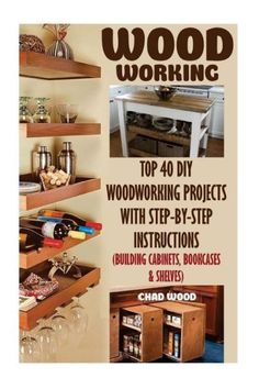 the cover of woodworking book shows shelves with various items on them, including wine glasses and bookshelves