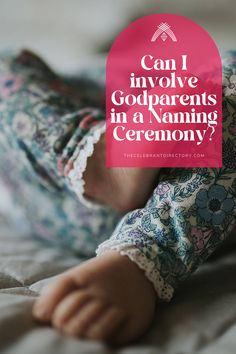 a baby laying down with the words can i involve godparents in a naming ceremony?