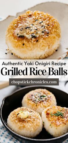 grilled rice balls in a skillet with text overlay that reads authentic yaki omgiri recipe grilled rice balls