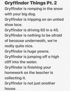 a poem written in black and white with the words gryffindor things pt 2