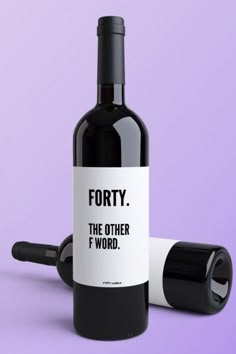 a bottle of wine sitting next to a corkscrew on a purple background that says forty the other f word