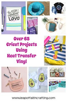 over 65 cricut projects using heat transfer vinyl and other crafting supplies for kids