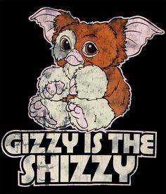 a t - shirt that says gizzy is the shizzy on it's chest