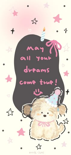 a birthday card with a teddy bear holding a candle in it's mouth and the words may all your dreams come true