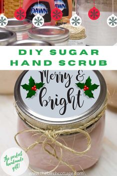 diy sugar hand scrub with holly and bright on the label in a mason jar