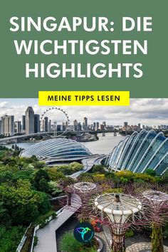 Singapur: Die wichtigsten Highlights - Meine Tipps lesen. Panoramablick auf die Stadt und den Hafen. Top 10, Vision Board, Highlights