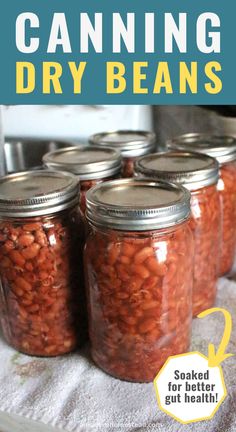 canning dry beans in mason jars with text overlay that reads canning dry beans soak for better gut health