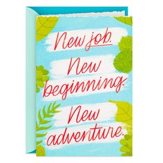 a greeting card with the words new beginning, new adventure on it and green leaves