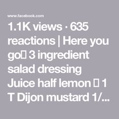 the text reads, 1 11k views 65 reactions here you go 3 ingredient salad dressing juice