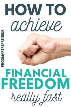 a hand with the words how to achieve financial freedom really fast on it's arm