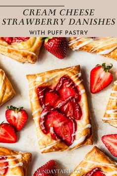 cream cheese strawberry danishes with puff pastry on a white surface surrounded by strawberries